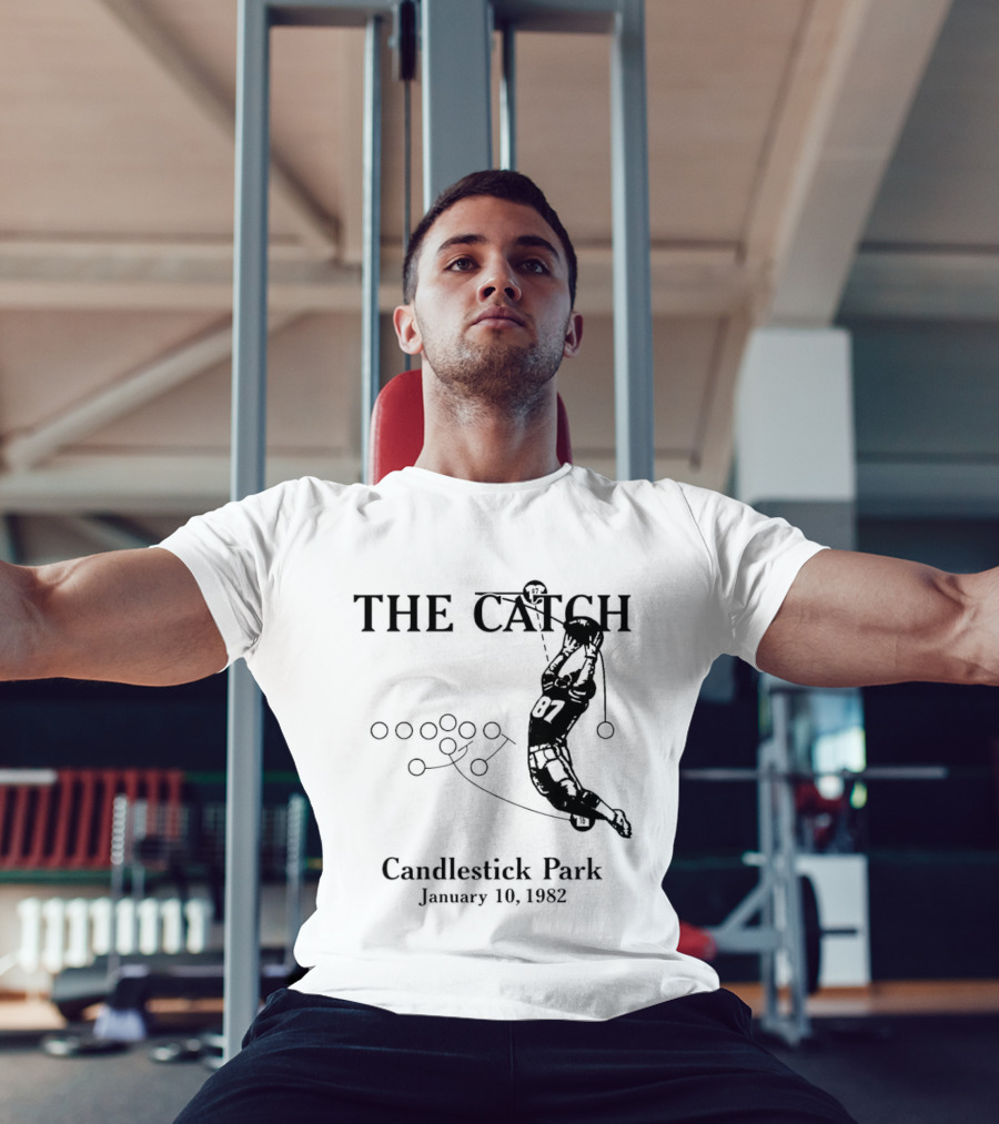 The Catch San Francisco 49ers Dwight Clark Candlestick Park January 10th 1982 Iconic Moment T-Shirt