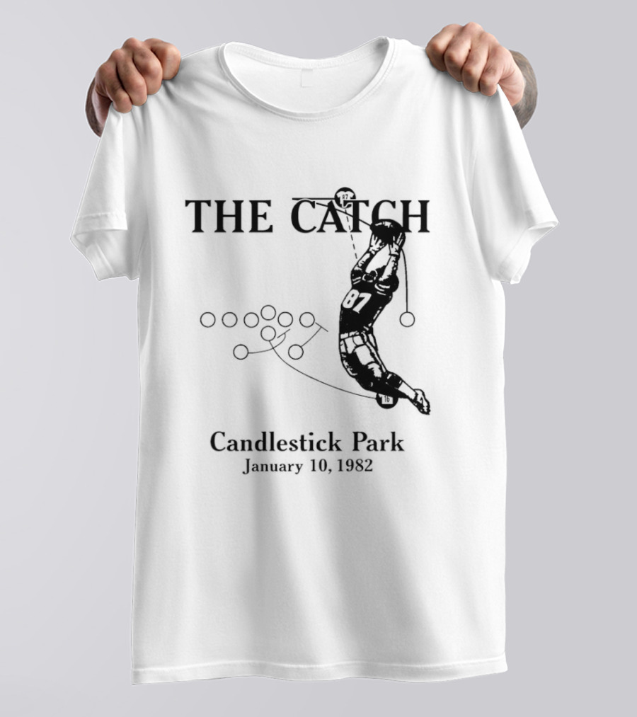 The Catch San Francisco 49ers Dwight Clark Candlestick Park January 10th 1982 Iconic Moment T-Shirt