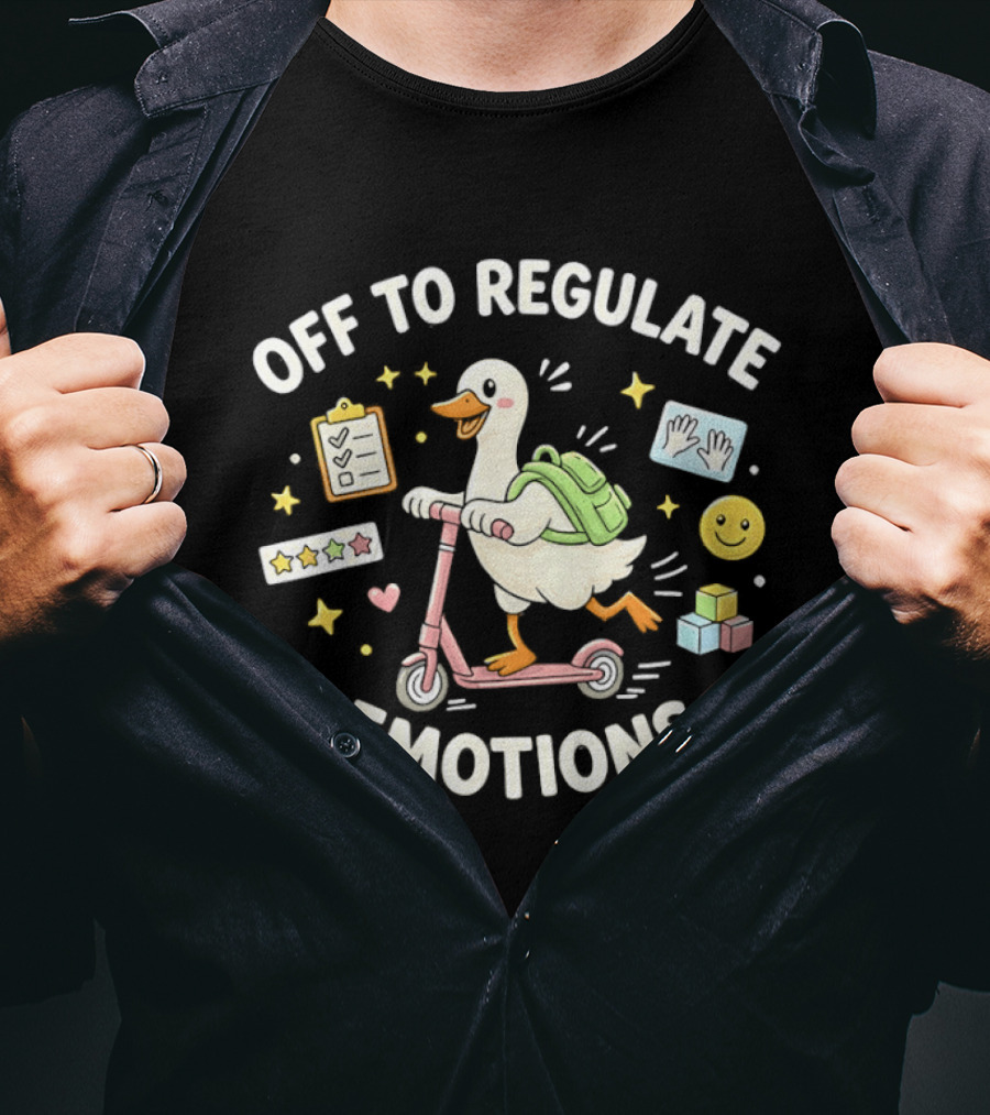 Off To Regulate Emotions Goose Riding Scooter With Backpack Stars Clipboard Blocks T-Shirt