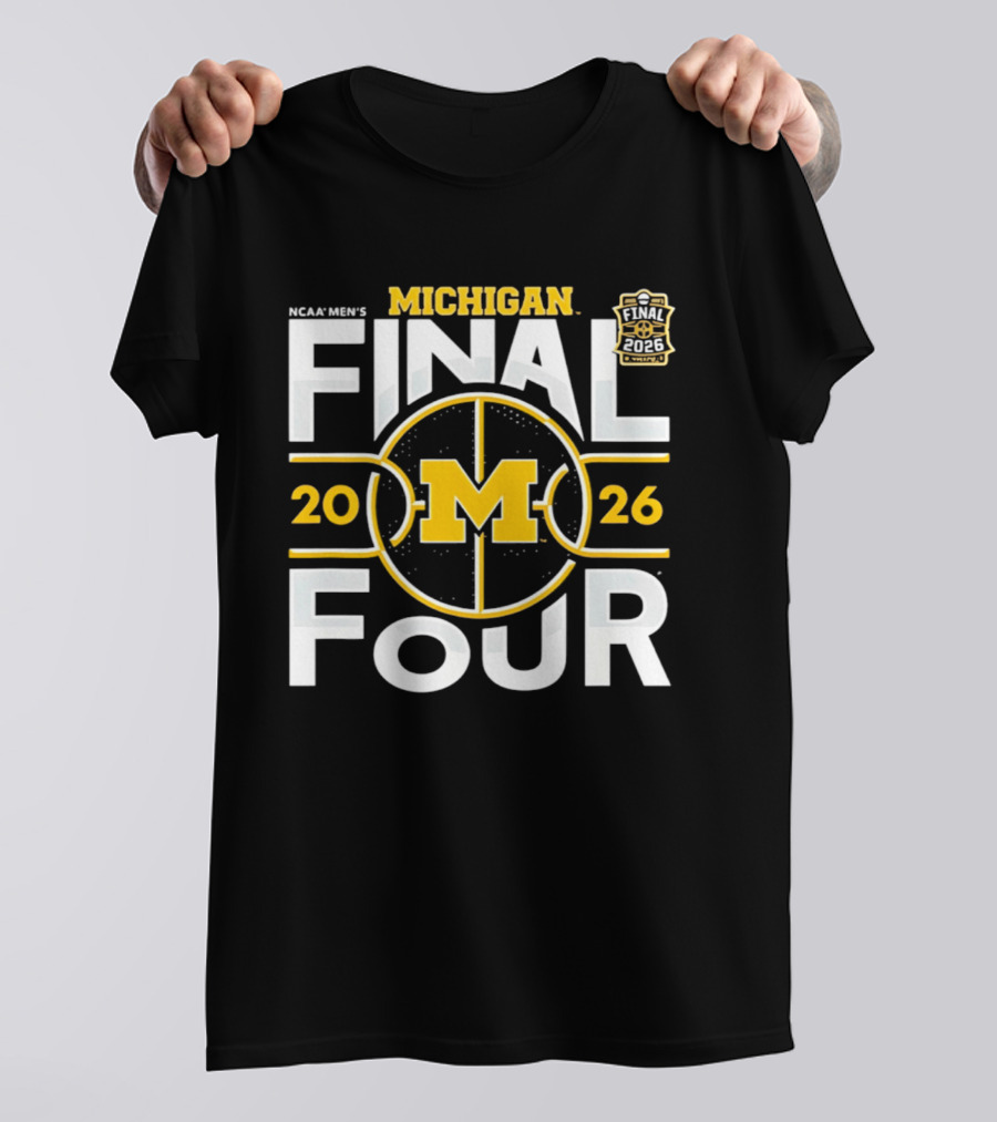 NCAA Men's Michigan Wolverines 2026 Final Four March Madness T-Shirt
