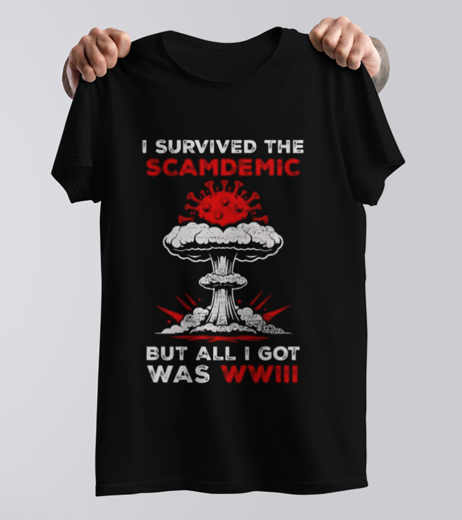 I Survived The Scamdemic Virus Explosion WWIII T-Shirt