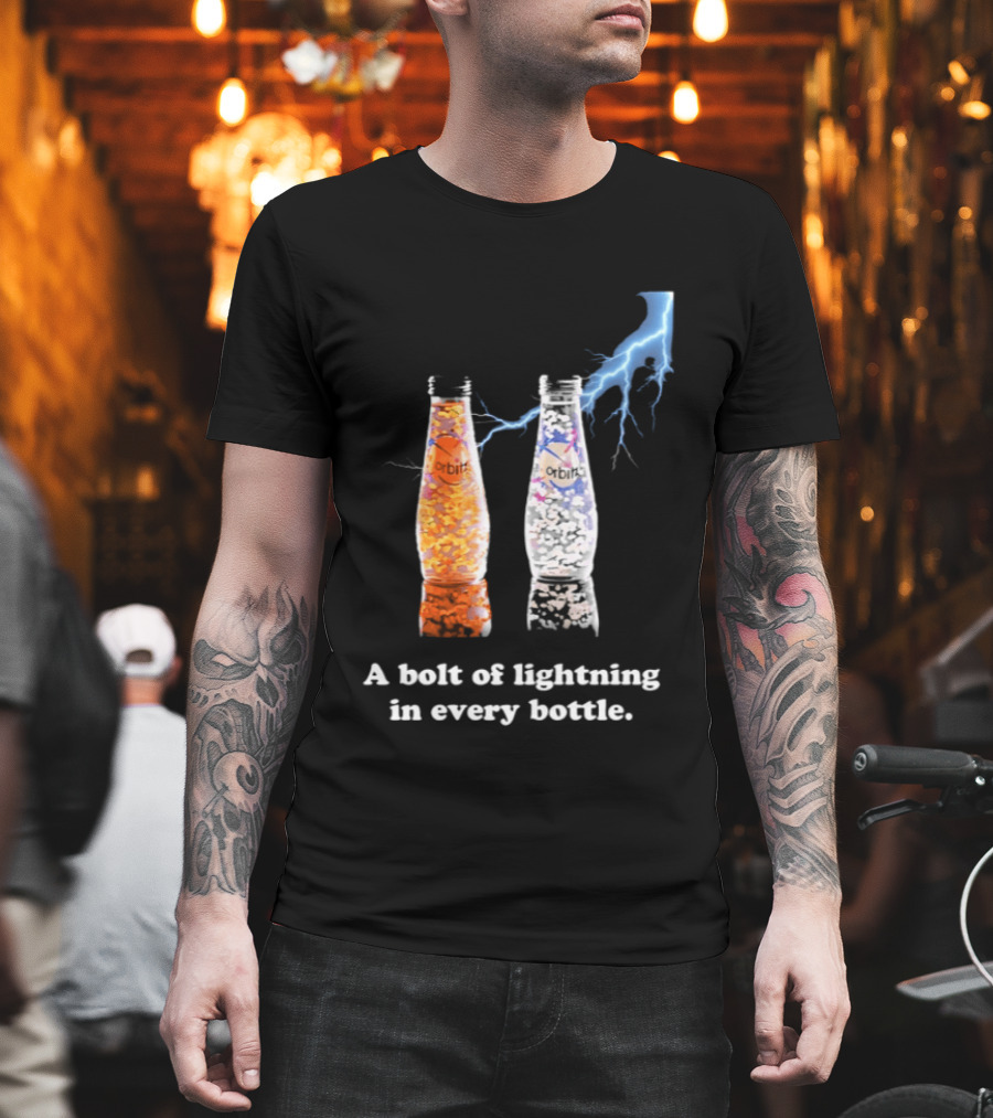Orbitz A Bolt Of Lightning In Every Bottle Drink Bottles With Lightning Blue And Orange T-Shirt