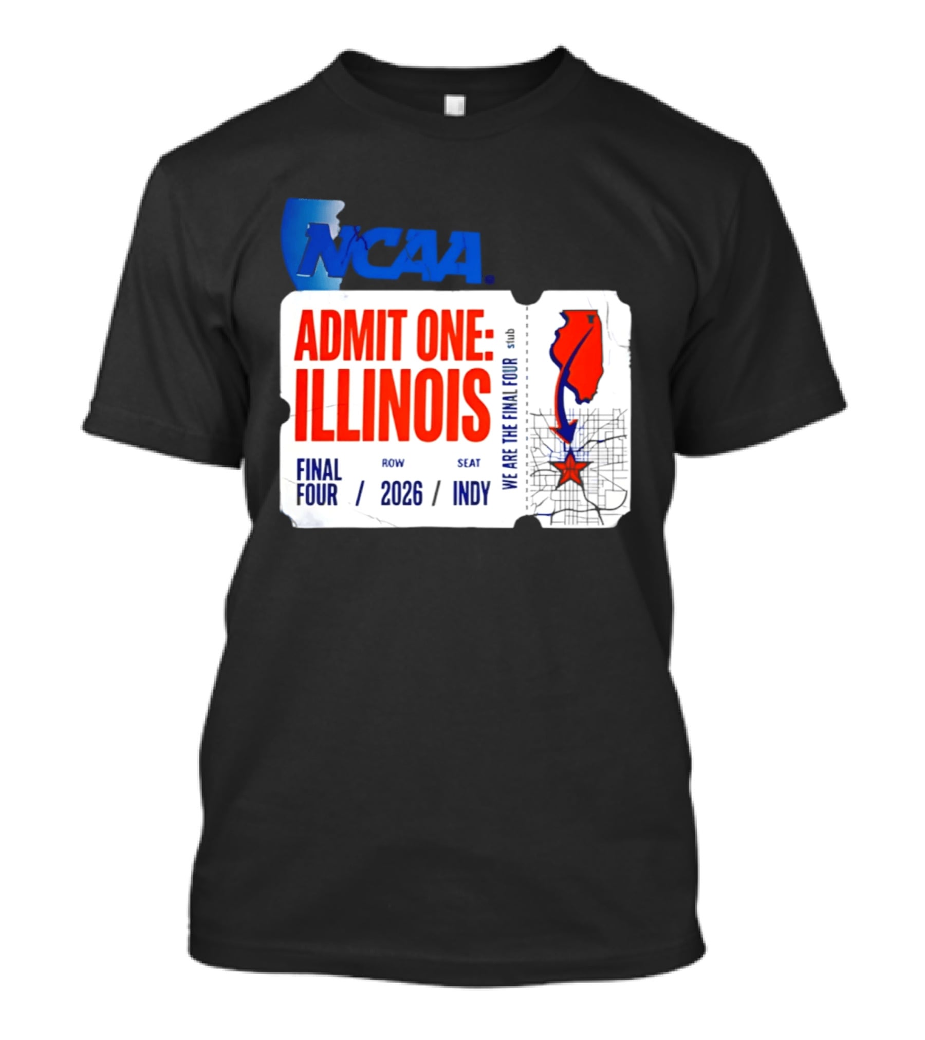 NCAA Admit One Illinois Final Four 2026 Indy T-Shirt