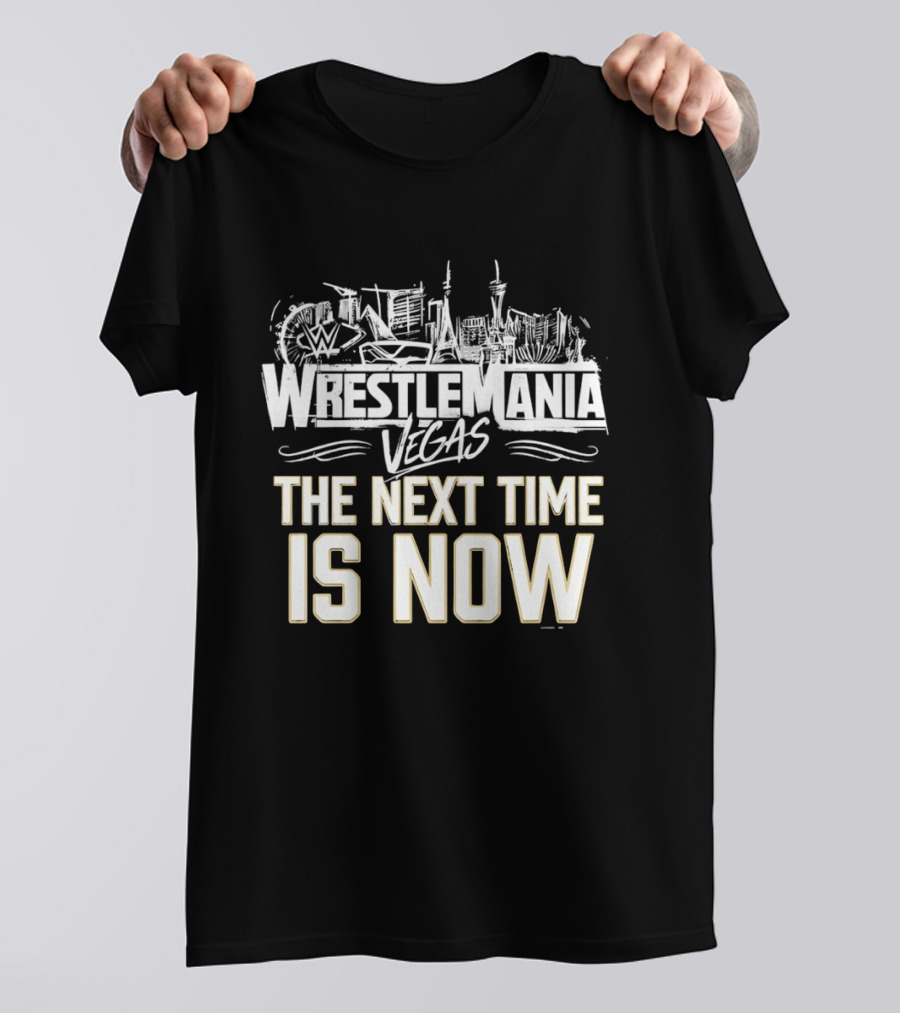 John Cena WrestleMania Vegas The Next Time Is Now WWE T-Shirt