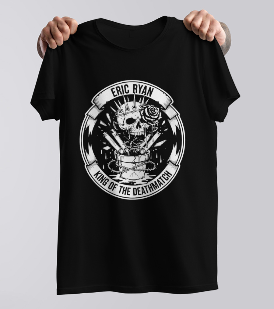 Eric Ryan Skull Rose King Of The Deathmatch T-Shirt