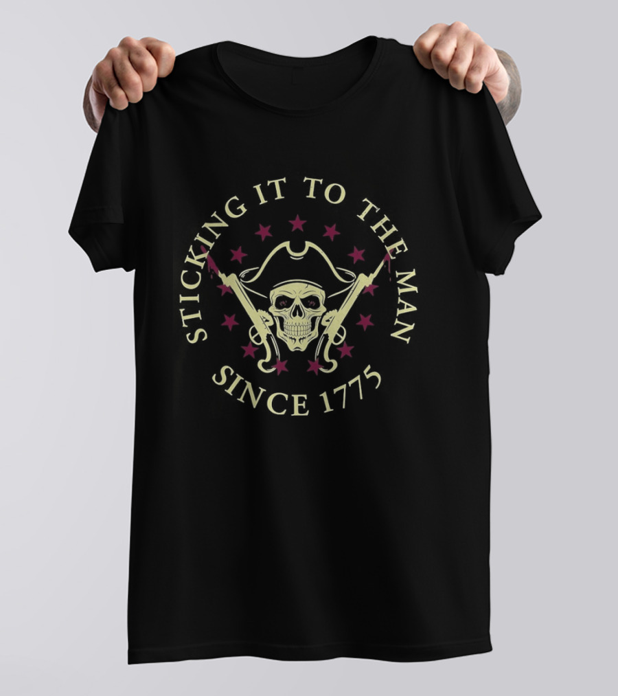 Sticking It To The Man Skull Patriot Since 1775 T-Shirt