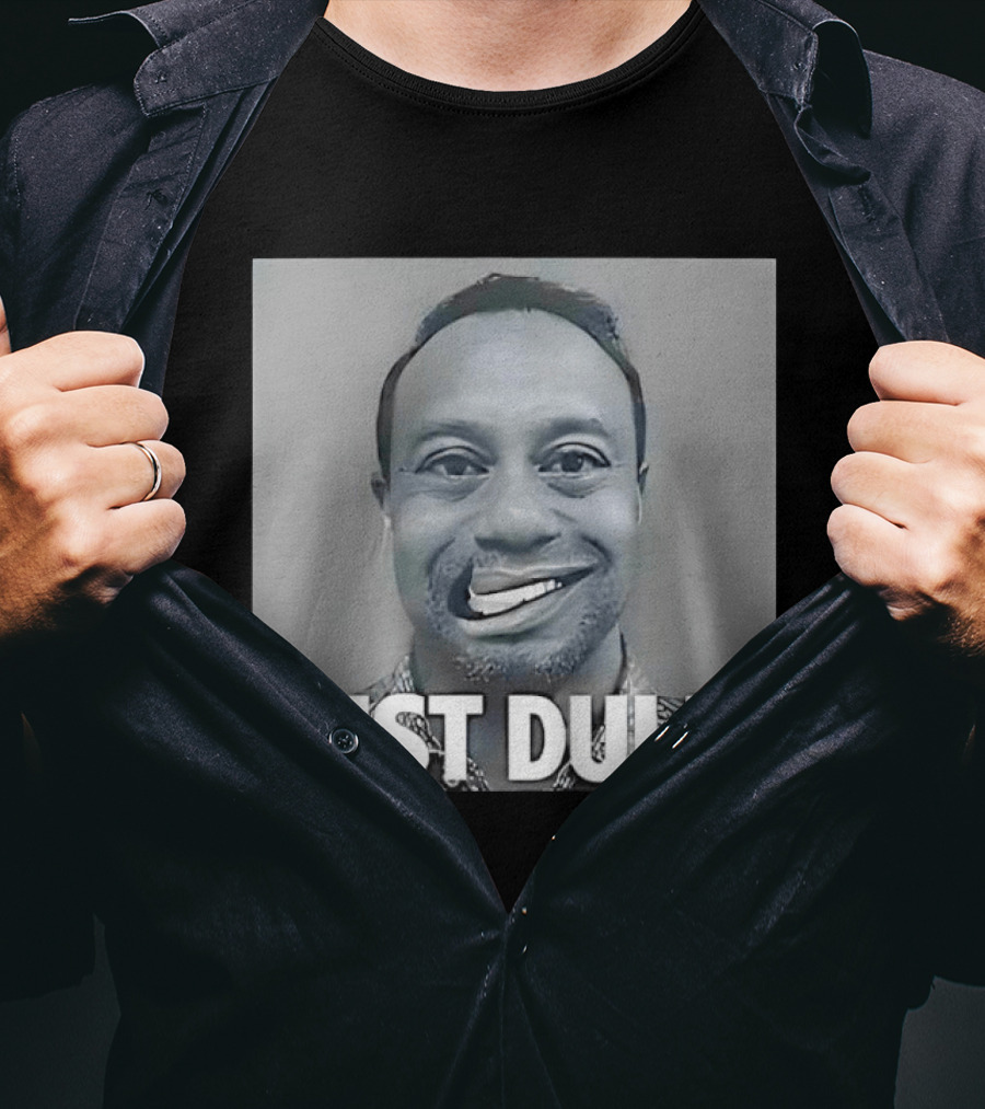 Tiger Woods Just Dui It Shot Funny Meme T-Shirt