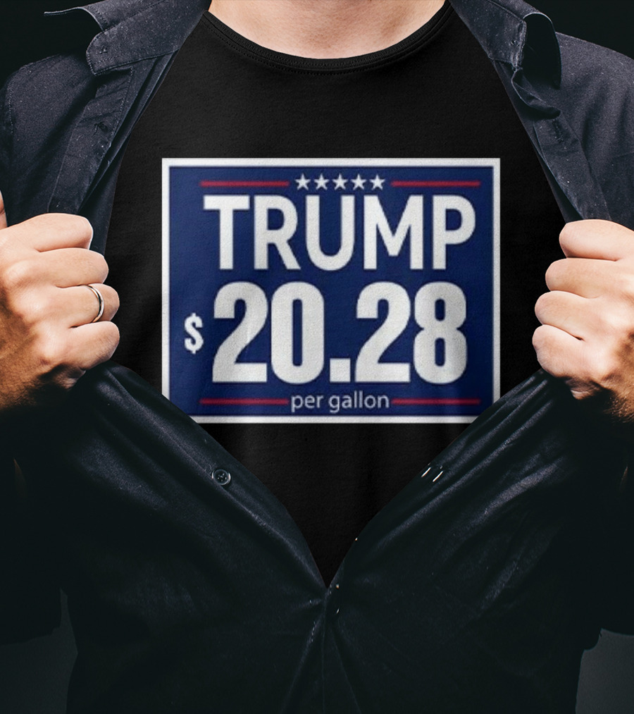 Trump $20.28 Per Gallon T-Shirt