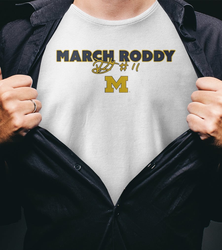 March Roddy #11 Michigan Wolverines T-Shirt