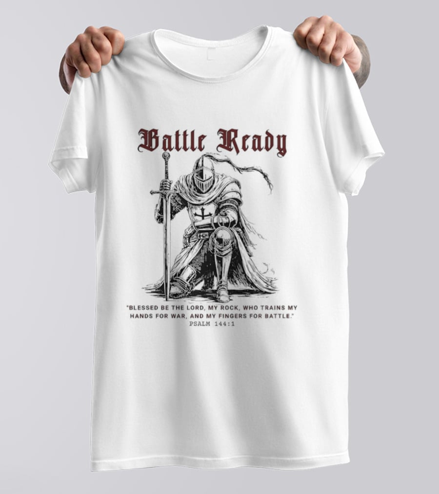 Battle Ready Medieval Knight Kneeling Blessed Be The Lord My Rock Psalm 144 1 T-Shirt