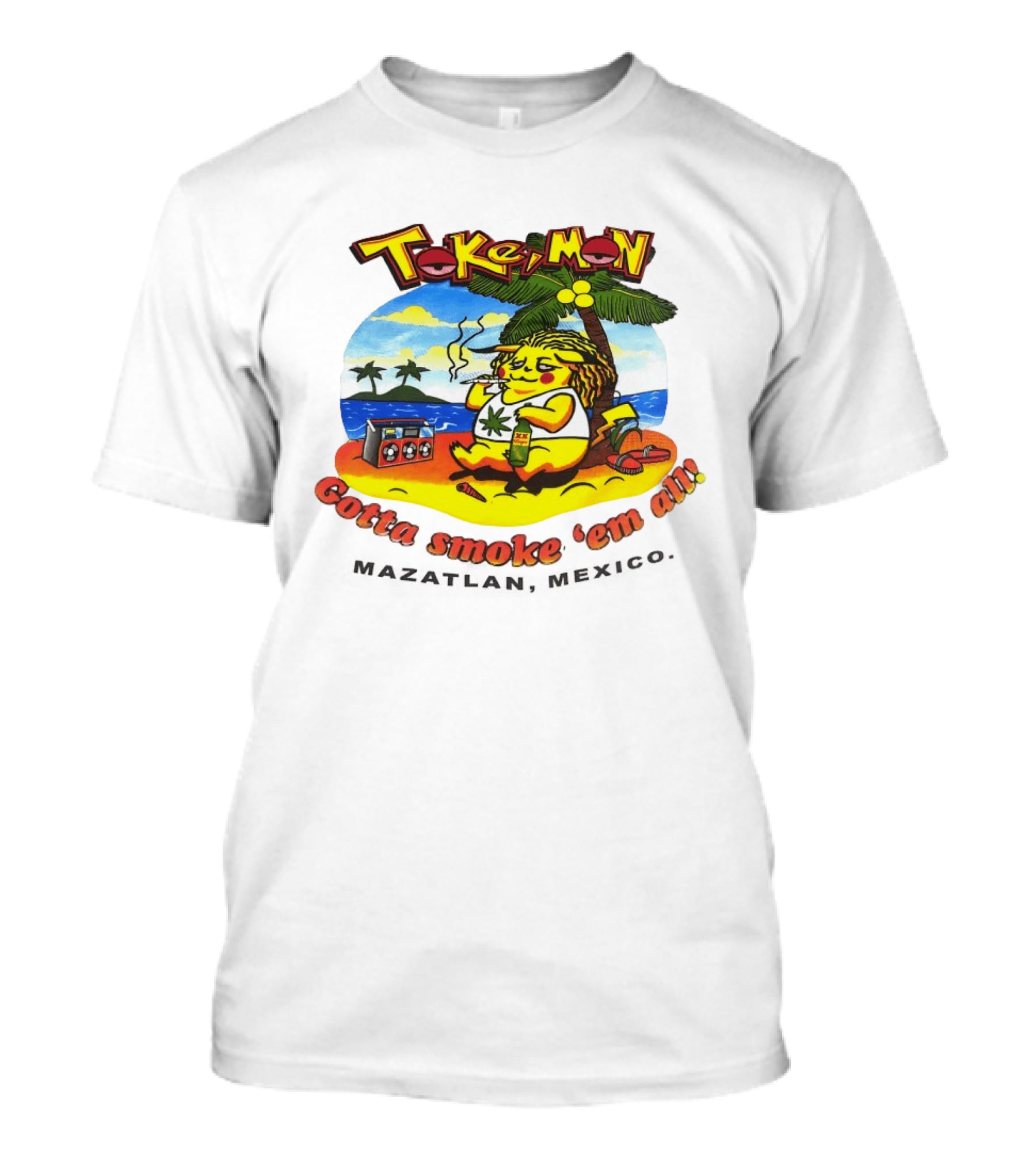 Tokemon Pikachu Gotta Smoke 'Em All Mazatlan Mexico Beach Vibes T-Shirt
