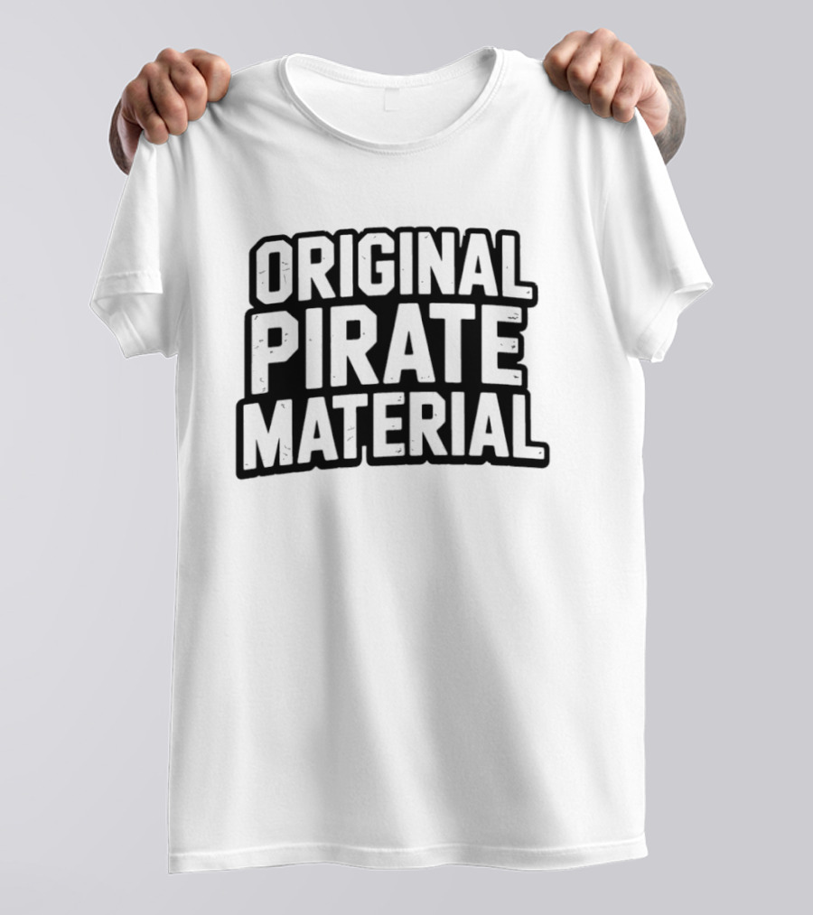 Original Pirate Material UK Garage T-Shirt