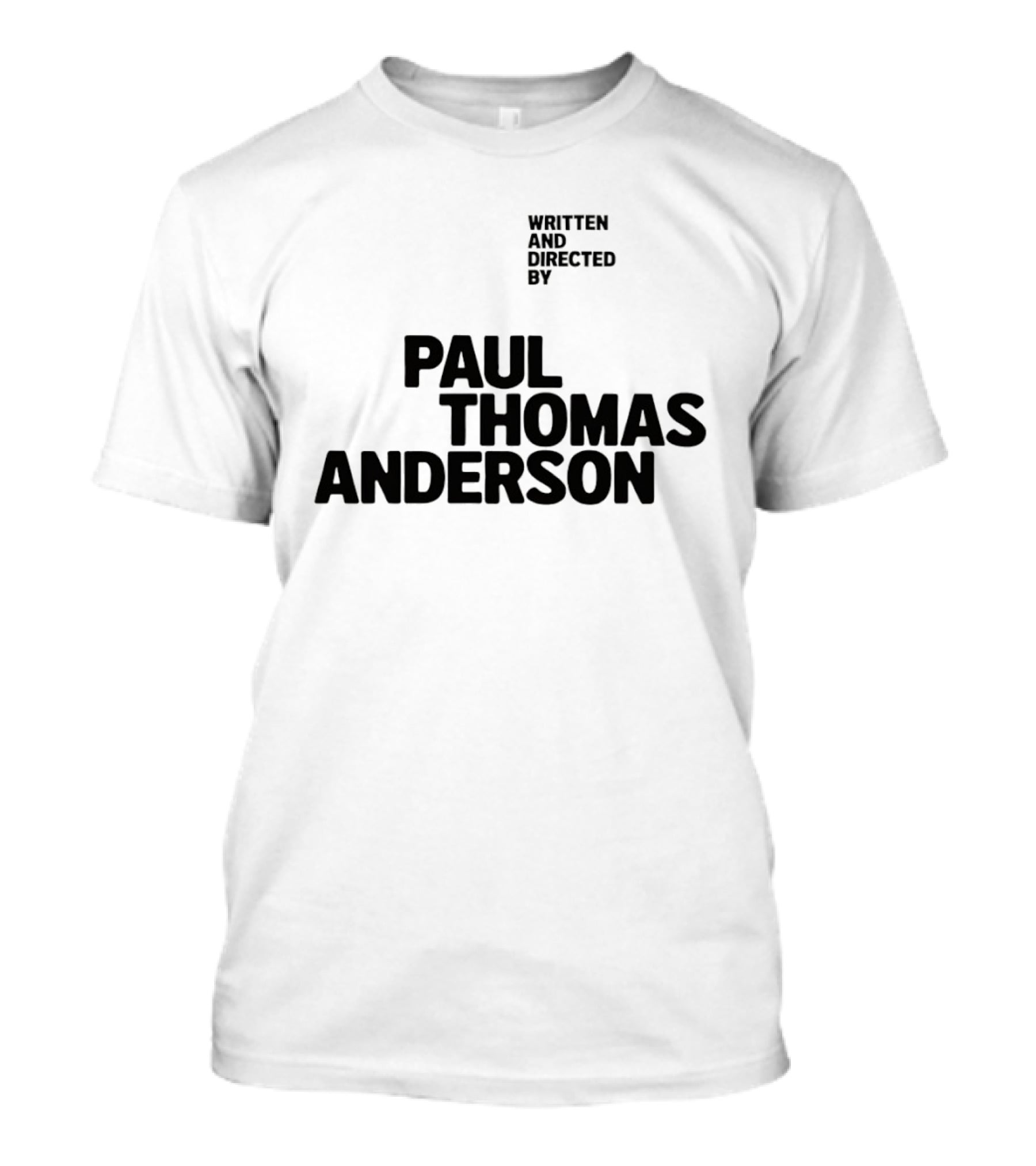 Paul Thomas Anderson Written And Directed By Filmmaker Director T-Shirt