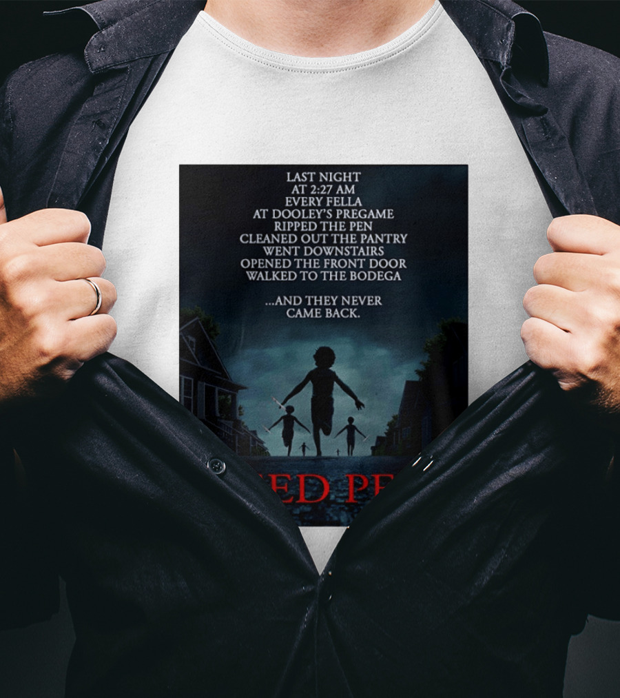 Weed Pens Last Night 2:27 AM Every Fella Dooley's Pregame Adventure Never Came Back T-Shirt