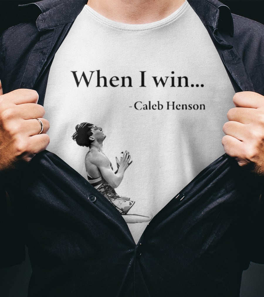 When I Win Caleb Henson Virginia Tech Hokies T-Shirt