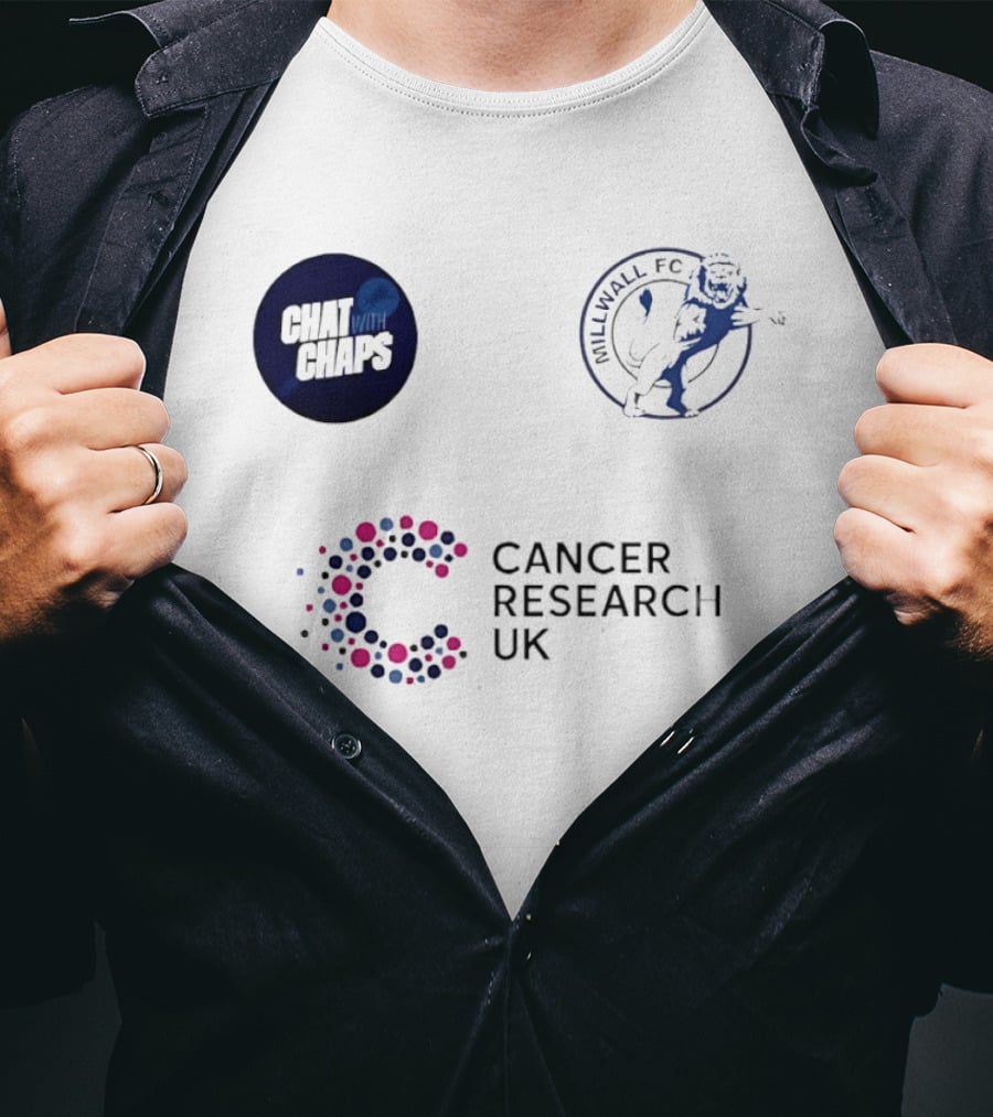 Chat With Chaps Millwall FC Cancer Research UK Collaboration T-Shirt