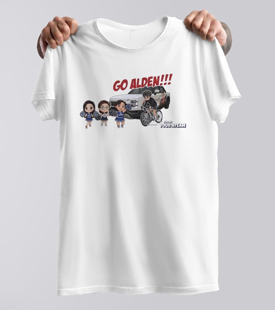 Go Alden From Your Ateam Cheerleader And Cyclist Adventure T-Shirt