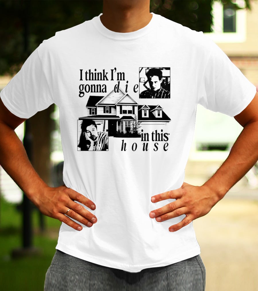 I Think I'm Gonna Die In This House Black And White House Image With Two Contemplative Portraits T-Shirt