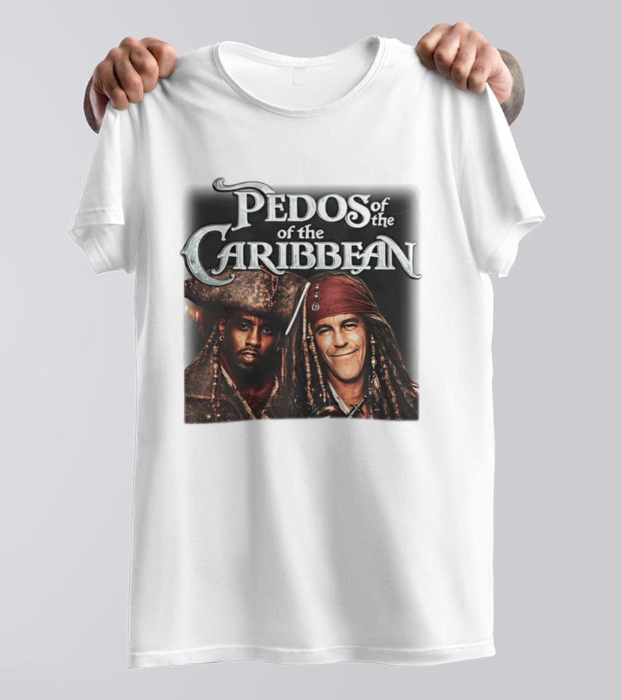 Pedos Of The Carribean Epstein Diddy T-Shirt