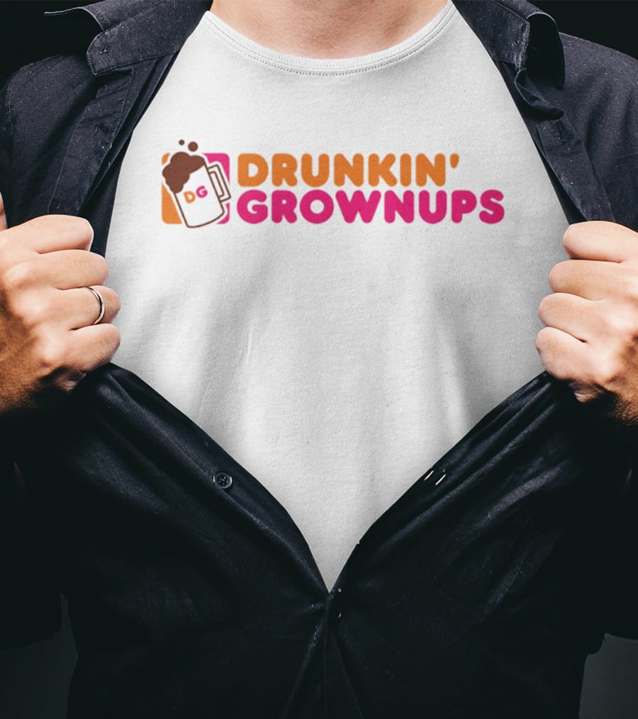 Drunkin' Grownups Adult Humor Drinking Fun T-Shirt
