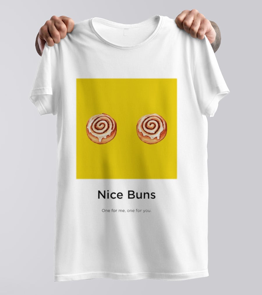 Nice Buns One For Me One For You Cinnamon Roll Pair T-Shirt