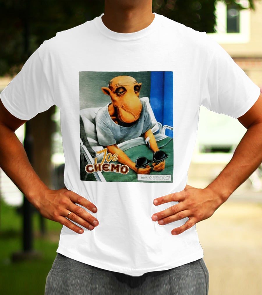 Joe Chemo Hospital Gown Character In Bed Holding Sunglasses T-Shirt