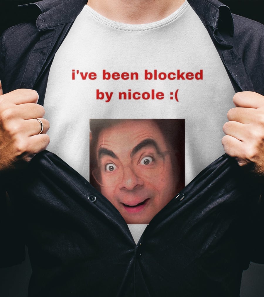 Mr Bean I've Been Blocked By Nicole T-Shirt