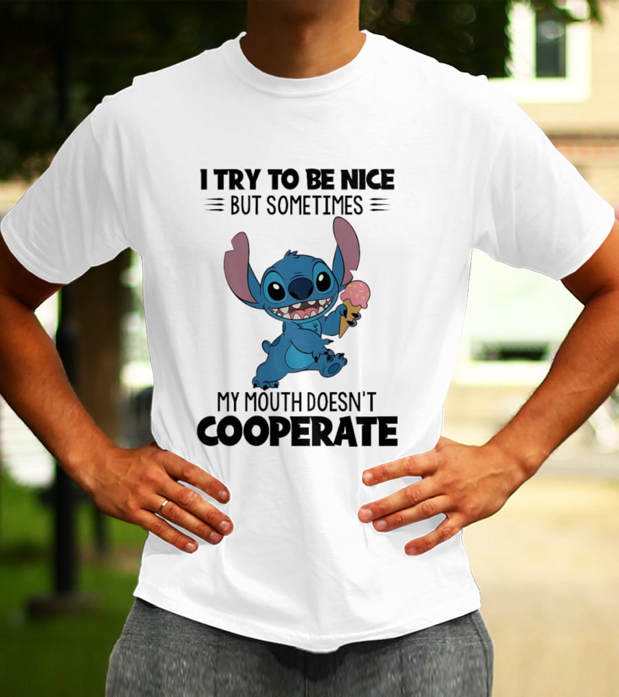 Stitch I Try To Be Nice But Sometimes My Mouth Doesn't Cooperate Ice Cream T-Shirt
