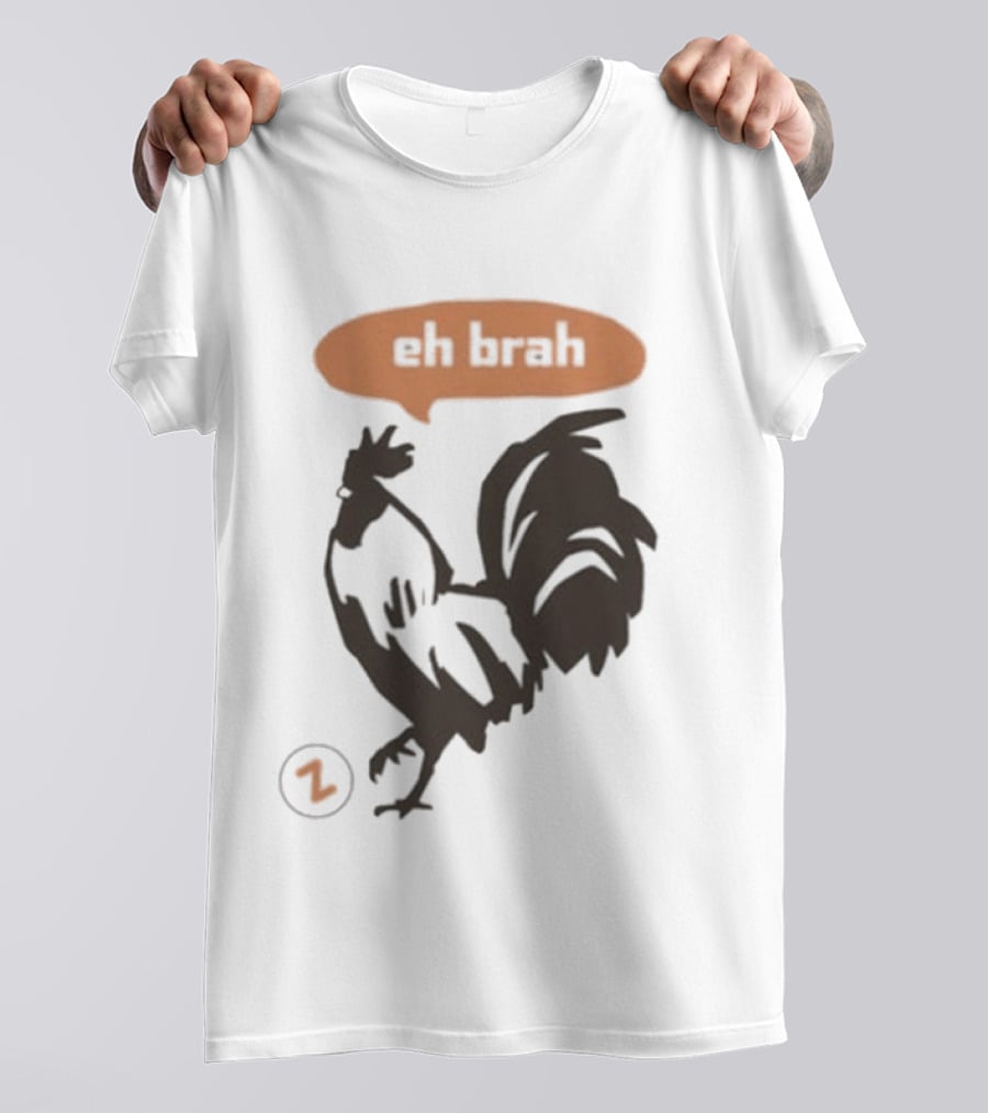 Zippys Eh Brah Rooster Speech Bubble T-Shirt
