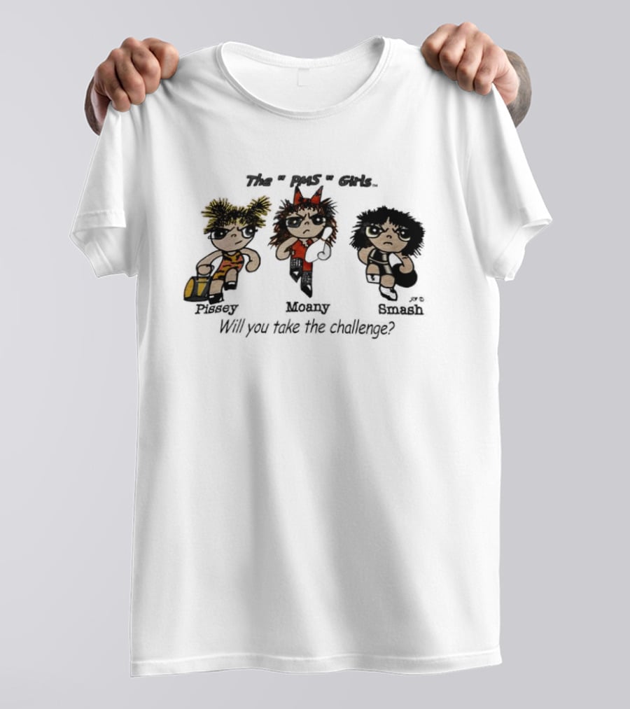 Powerpuff Girls MPS Pissey Moany Smash Will You Take The Challenge T-Shirt