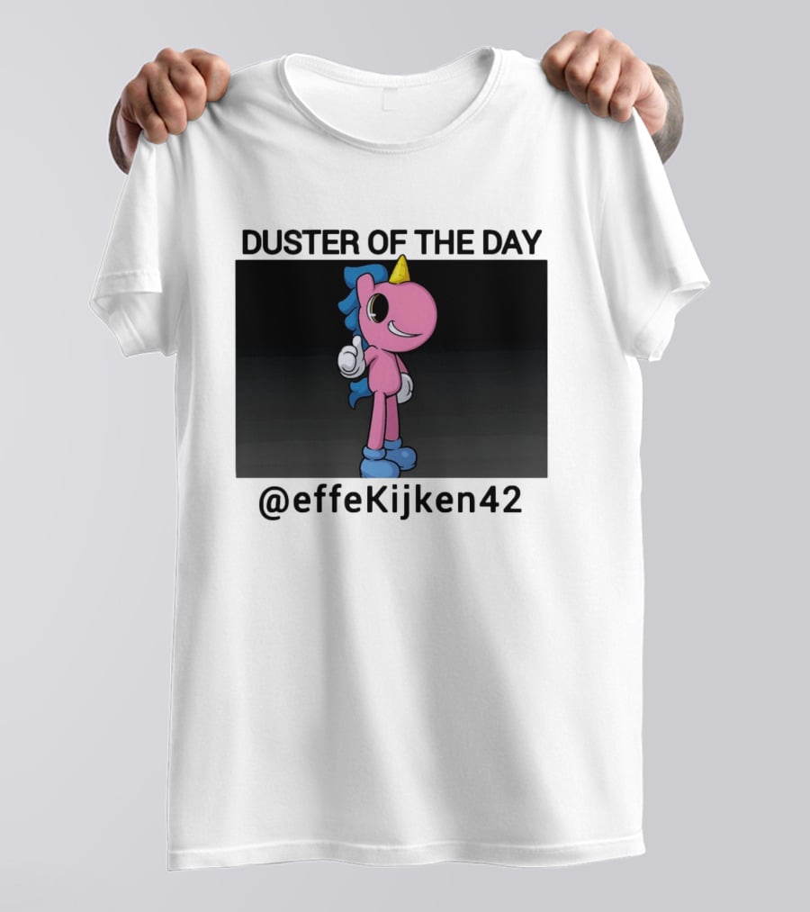 Duster Of The Day Unicorn @effeKijken42 T-Shirt