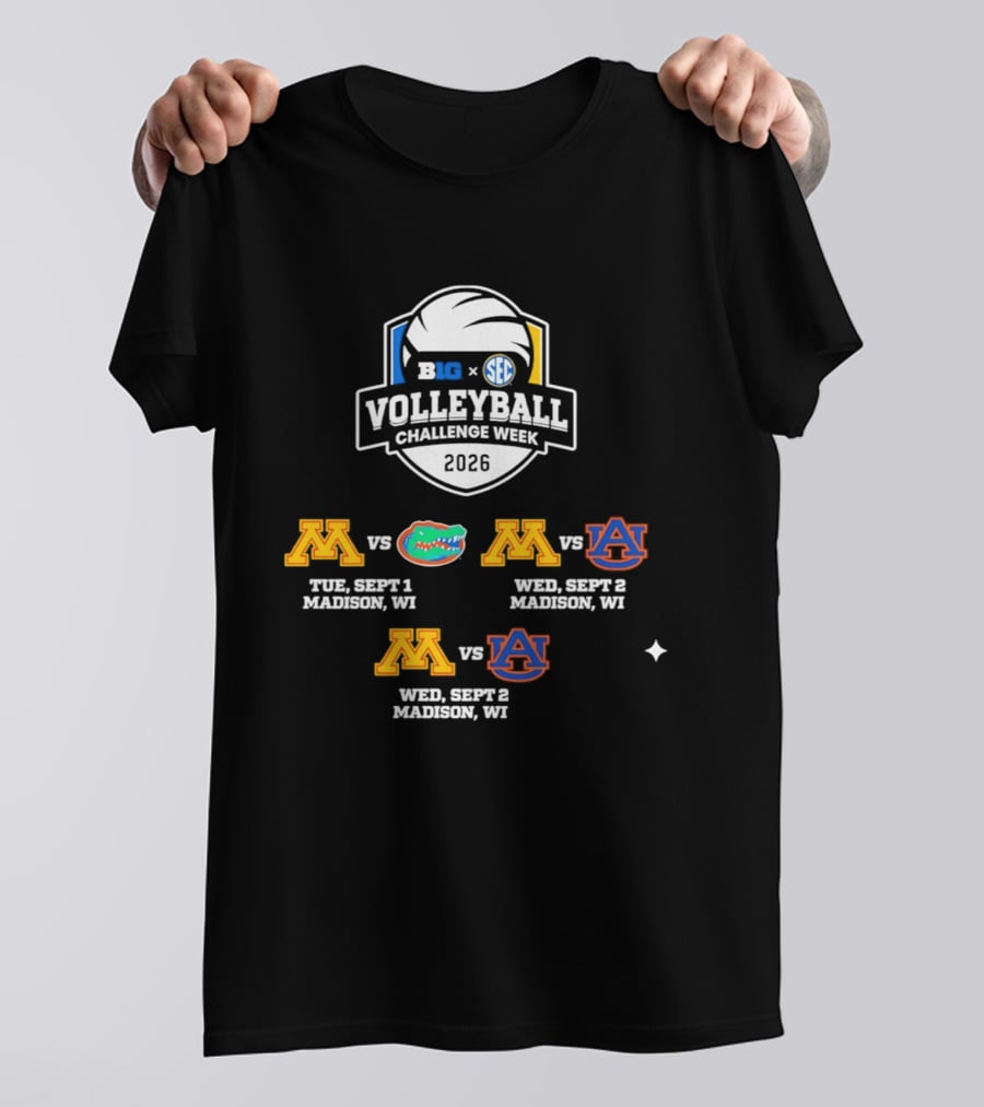 Big Ten SEC Volleyball Challenge Week 2026 Minnesota Vs Florida Auburn Madison WI T-Shirt
