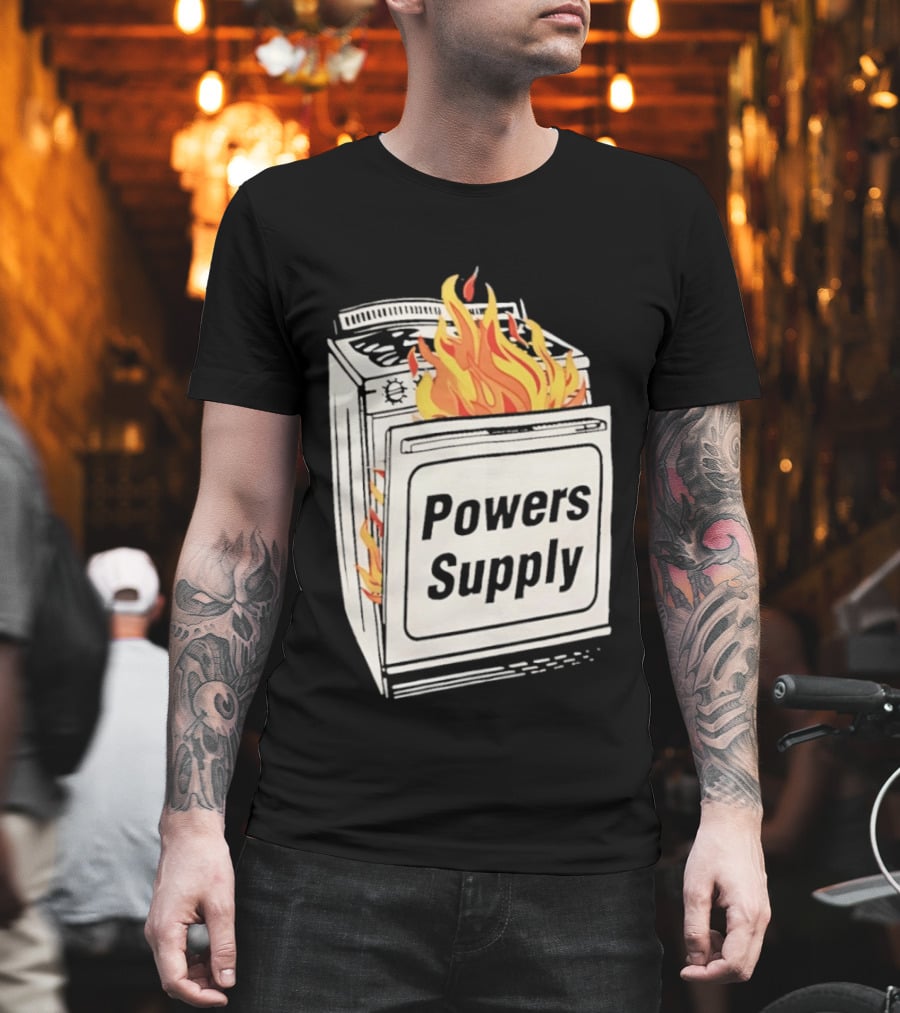 Burning Powers Supply Flaming Stove T-Shirt