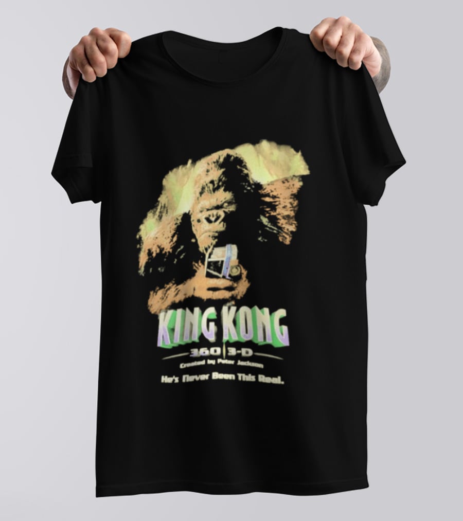 King Kong 360 3D Steven Spielberg Peter Jackson He's Never Been This Real T-Shirt