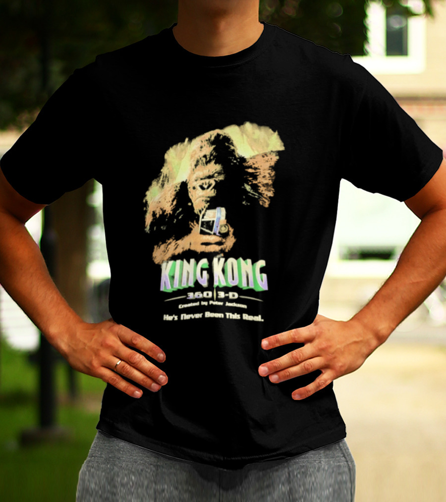 King Kong 360 3D Steven Spielberg Peter Jackson He's Never Been This Real T-Shirt