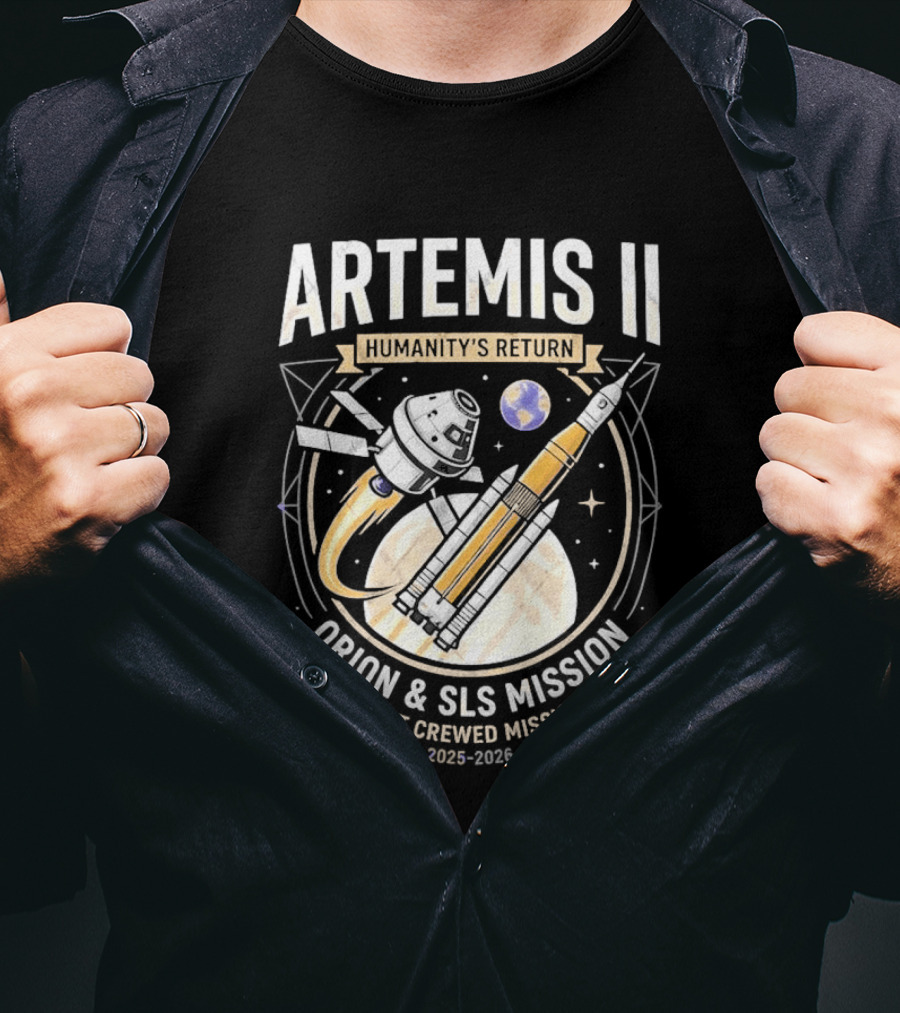 Artemis II Humanity's Return Orion SLS Mission First Crewed Mission 2024 2026 T-Shirt
