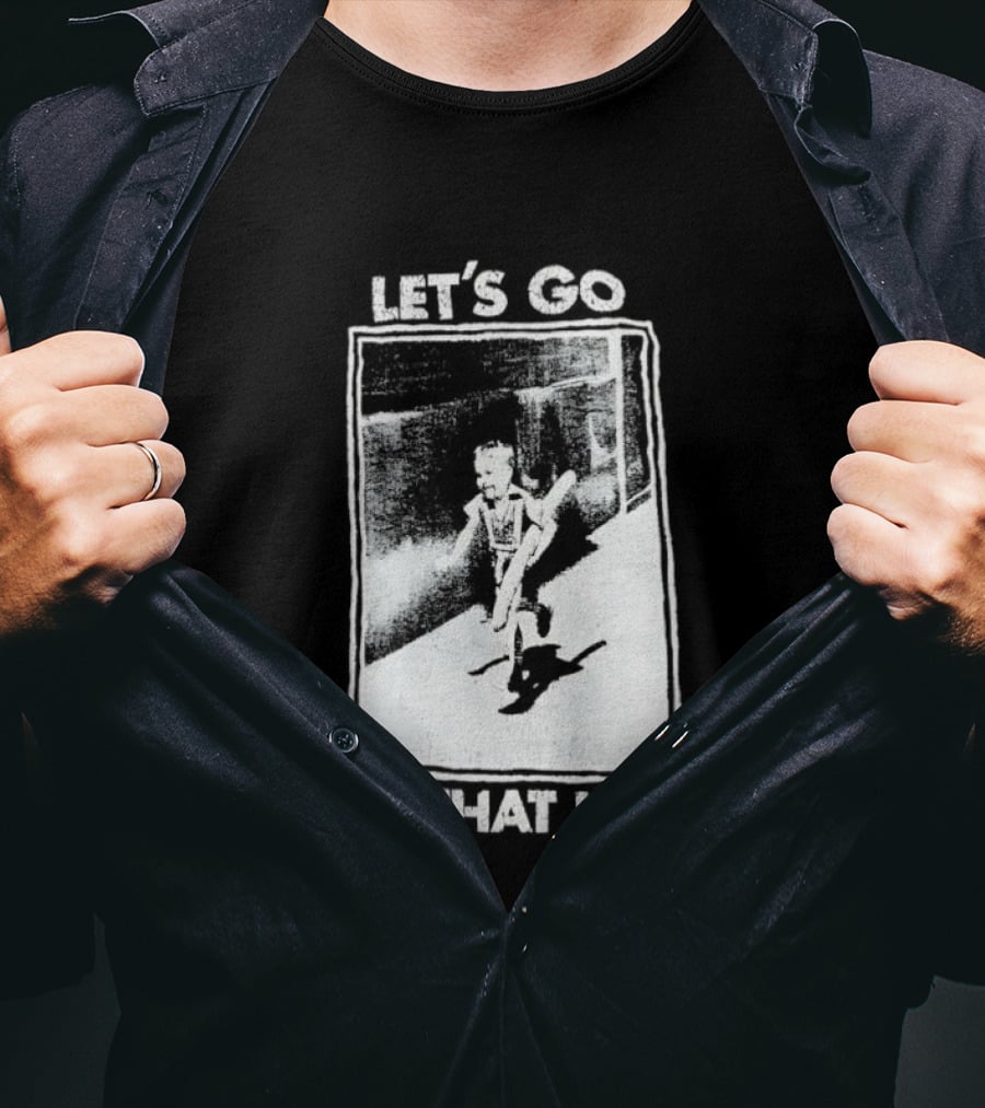 Let's Go Up That Hill T-Shirt