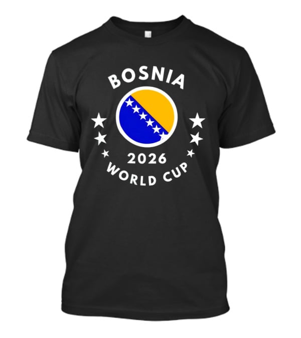 Bosnia 2026 World Cup Bosnia Flag Football Soccer Stars T-Shirt