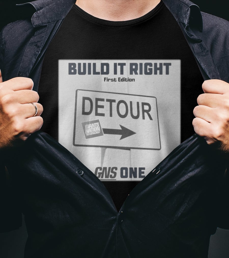 Build It Right First Edition Detour Giants Nation GNS One T-Shirt