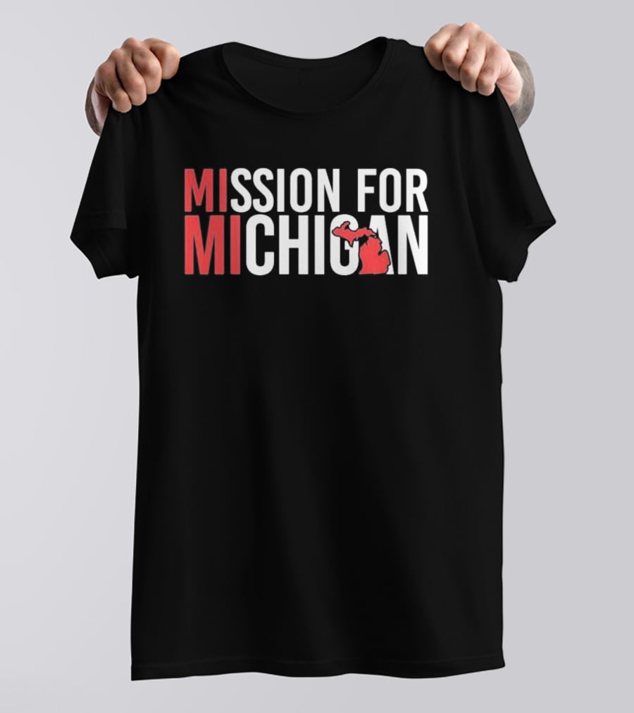 MISSION FOR MICHIGAN MI State T-Shirt