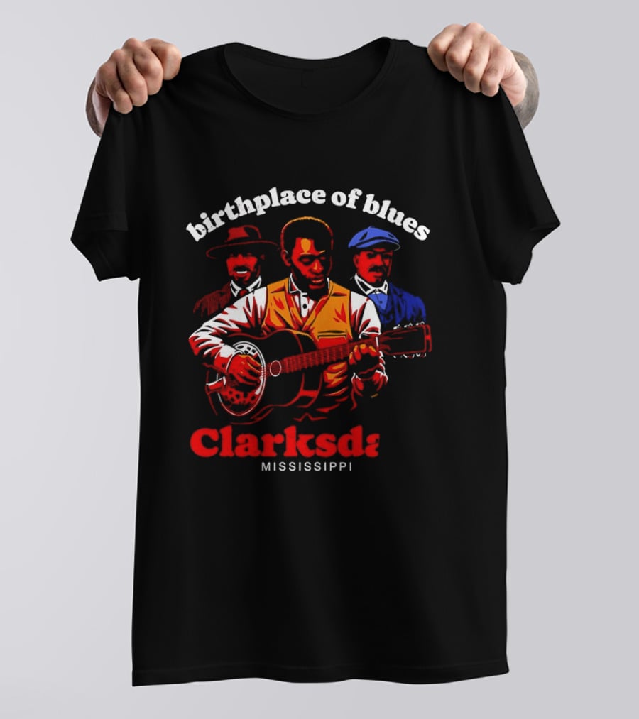 Birthplace Of Blues Clarksdale Mississippi T-Shirt