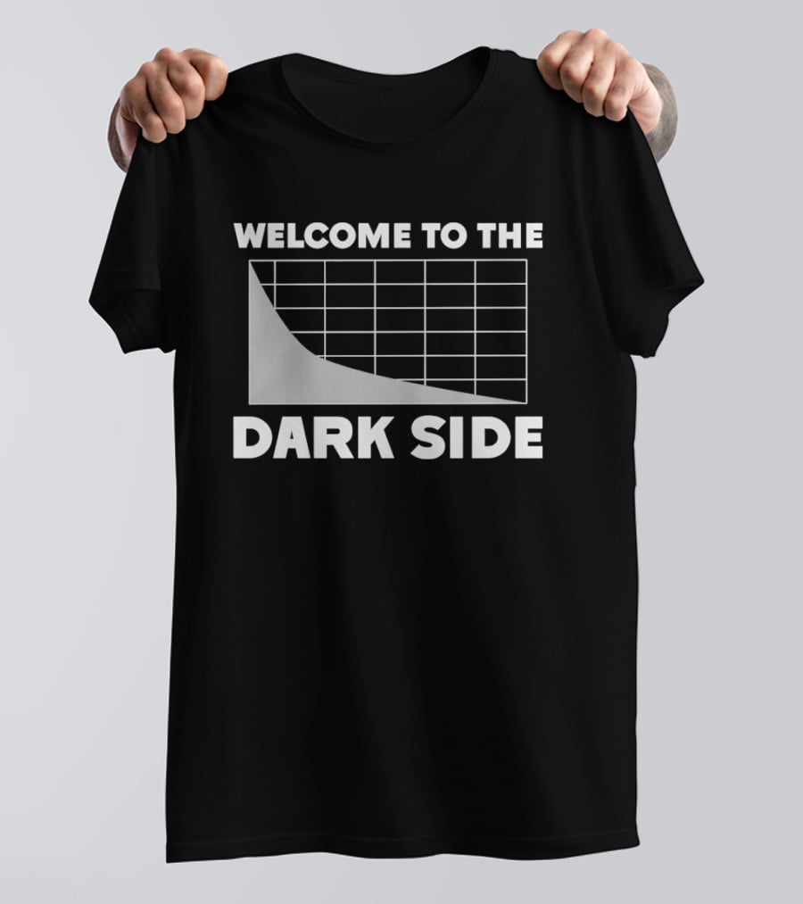 Welcome To The Dark Side Logarithmic Function Graph Star Wars Pun T-Shirt