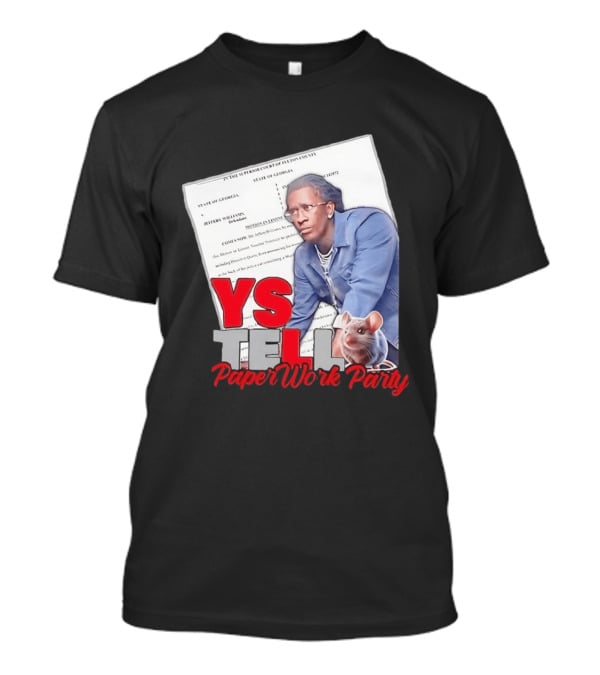 YS Tell Paperwork Party Young Thug YES T-Shirt