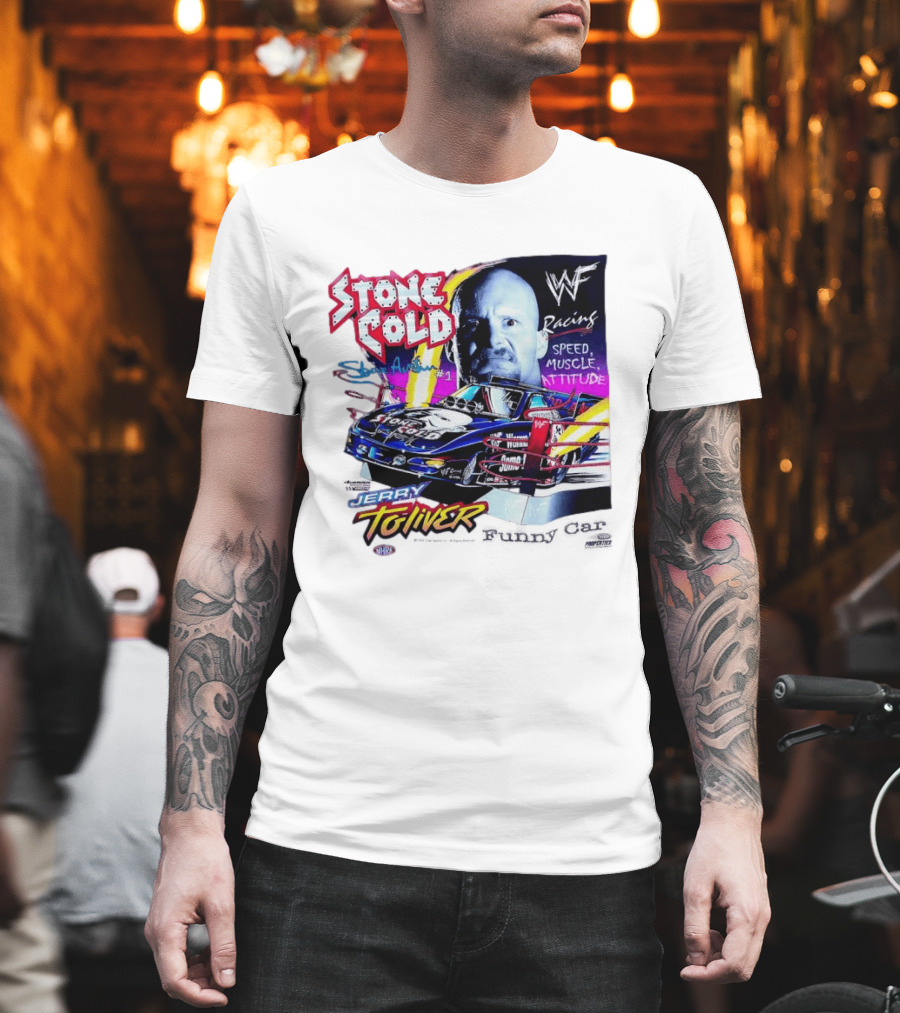 Stone Cold Steve Austin WWF Racing Jerry Toliver Speed Muscle Attitude T-Shirt