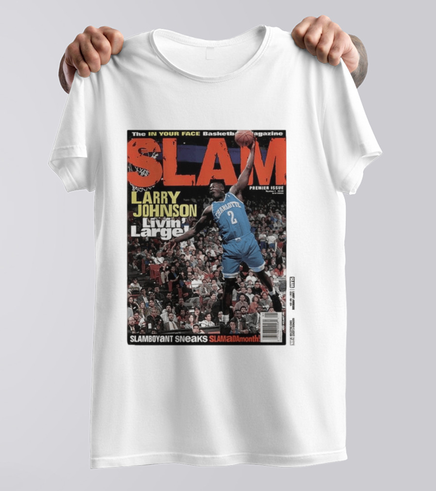 Basketball Magazine Slam Larry Johnson Premier Issue Livin Large Charlotte T-Shirt