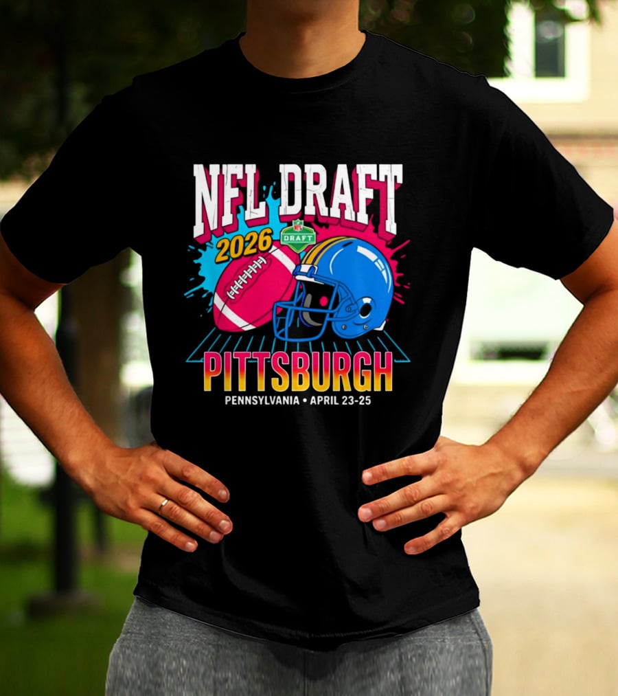 NFL Draft 2026 Pittsburgh Pennsylvania April 23 25 Football Helmet T-Shirt
