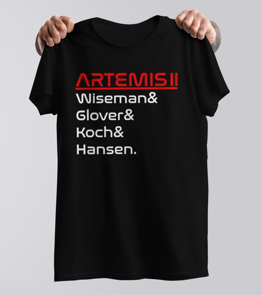Artemis II Wiseman Glover Koch Hansen Crew Names T-Shirt
