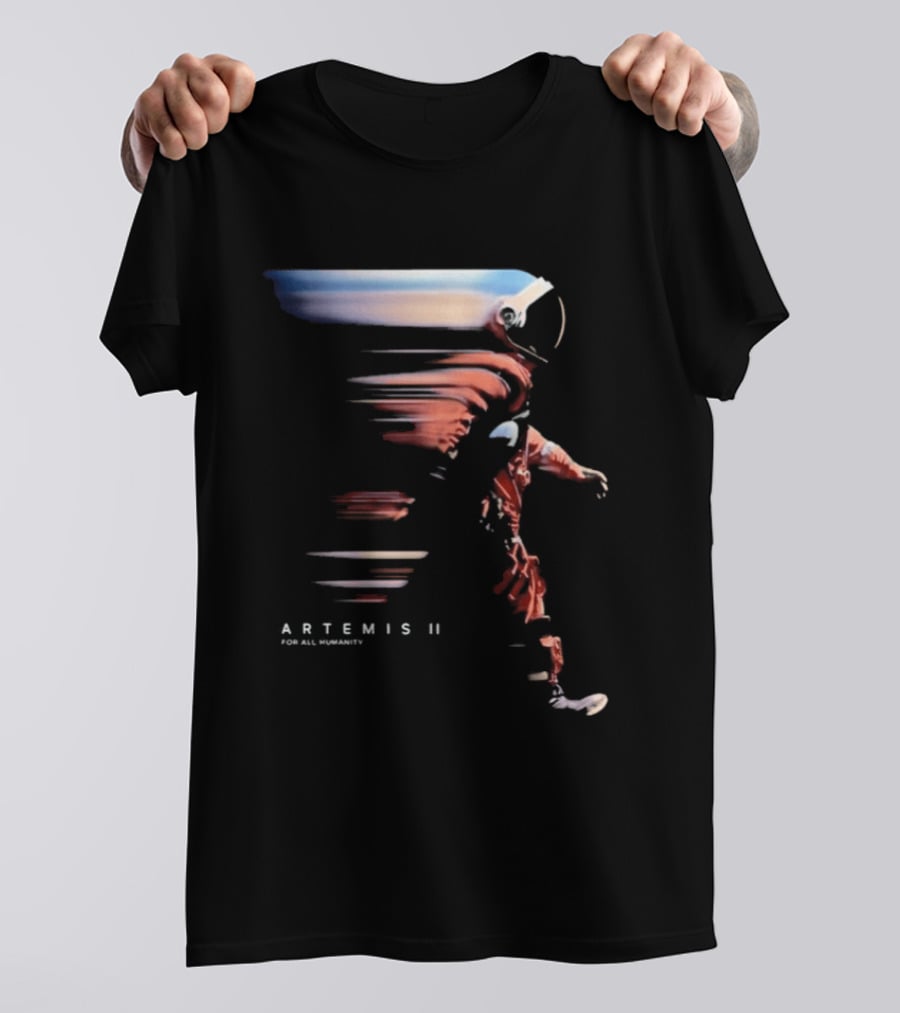Artemis II For All Humanity 2026 Astronaut T-Shirt