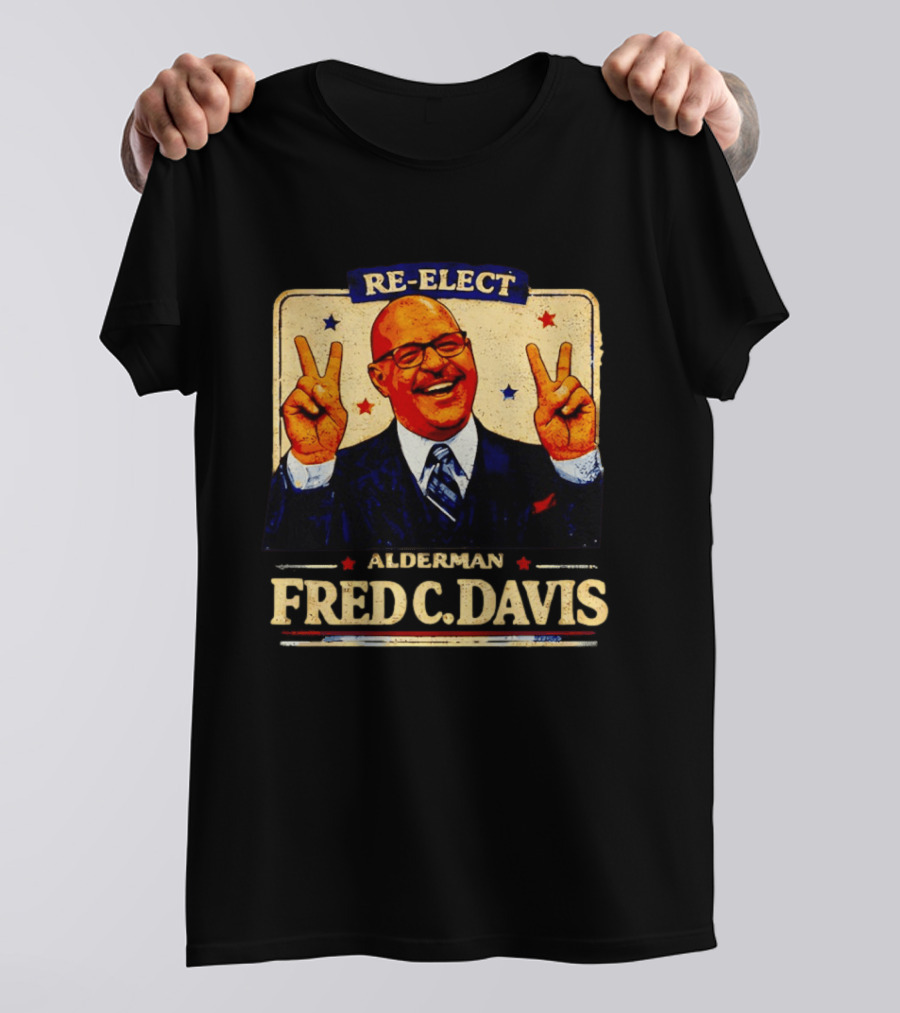 Fred C Davis Alderman Re Elect 2026 Peace Sign Campaign T-Shirt