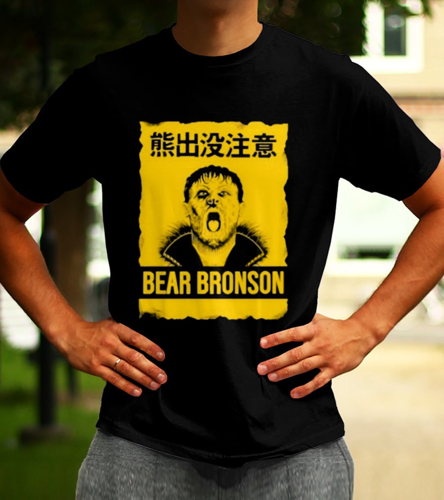 Bear Bronson Beware Of Bear T-Shirt